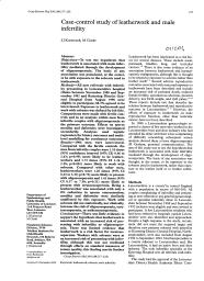Case-control study of leatherwork and male infertility. = (Etude cas-témoins du travail du cuir et de l'infertilité masculine).. 4. 58 | KURINCZUK J.J.