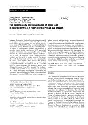 The epidemiology and surveillance of blood lead in Taiwan (R.O.C.) : a report on the PRESS-BLL project. = (Epidémiologie et surveillance du plomb dans le sang (R.O.C.): rapport du projet PRESS-BLL (Program to Reduce Exposure by Surveillance System-Blood Lead Levels)).. 6. 69 | WU T.N.