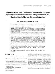 Classification and coding of commercial fishing injuries by work processes : an experience in the Danish fresh market fishing industry. = (Classification et codage des accidents de pêche par activités : expérience dans l'industrie des produits frais de la pêche au Danemark).. 6. 47 | JENSEN O.C.