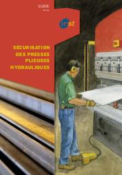 Sécurisation des presses plieuses hydrauliques. | GRATTON L. (Ed)