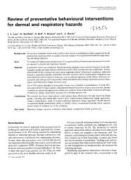 Review of preventative behavioural interventions for dermal and respiratory hazards. = (Revue systématique des interventions préventives ciblant les comportements vis-à-vis des risques cutanés et respiratoires).. 5. 61 | LUNT J.A.