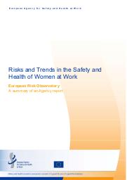 Risks and trends in the safety and health of women at work. A summary fo an Agency report. = (Santé et sécurité des femmes au travail : nouveaux risques, nouvelles tendances). | SCHNEIDER E. (Ed)