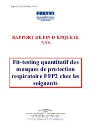 Fit-testing quantitatif des masques de protection respiratoire FFP2 chez les soignants. Rapport de fin d’enquête 2010. | BOUVET E. (Ed)