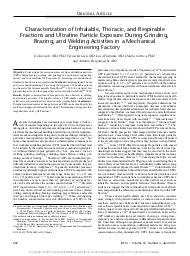 Characterization of inhalable, thoracic, and respirable fractions and ultrafine particle exposure during grinding, brazing, and welding activities in a mechanical engineering factory. = (Caractérisation de l'exposition aux particules ultrafines et aux fractions inhalables, thoraciques et respirables pendant le broyage, le brasage, et le soudage dans une usine de génie mécanique).. 4. 55 | IAVICOLI I.