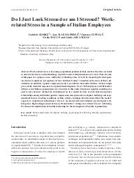 Do I just look stressed or am I stressed ? Work-related stress in a sample of Italian employees. = (Est-ce que j'ai juste l'air stressé ou le suis-je vraiment ? Stress lié au travail dans un échantillon de salariés italiens).. 1. 52 | GIORGI G.