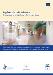 Psychosocial risks in Europe. Prevalence and strategies for prevention. = (Risques psychosociaux en Europe. Prévalence et stratégies de prévention). | FLINTROP J. (Ed)