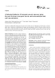 A biological indicator of inorganic arsenic exposure using the sum of urinary inorganic arsenic and monomethylarsonic acid concentrations. = (Indicateur biologique d'exposition à l'arsenic inorganique utilisant la somme des concentrations d'arsenic inorganique et d’acide monométhylarsonique urinaires).. 2. 58 | HATA A.