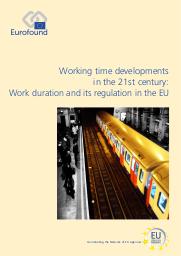 Working time developments in the 21st century : work duration and its regulation in the EU. = (Evolution du temps de travail au XXIe siècle : la durée du travail et sa réglementation dans l’UE). | CABRITA J.