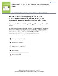 A mindfulness training program based on brief practises (M-PBI) to reduce stress in the workplace : a randomised controlled pilot study. = (Programme de formation à la pleine conscience basé sur des pratiques brèves (M-PBI) pour réduire le stress en milieu de travail : étude pilote contrôlée randomisée).. 1. 23 | ARREDONDO M.