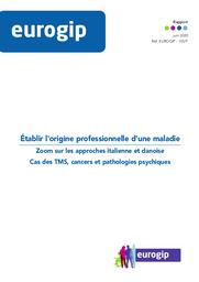 Etablir l’origine professionnelle d’une maladie. Zoom sur les approches italienne et danoise. Cas des TMS, cancers et pathologies psychiques. | KIEFFER C.