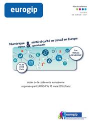 Les débats d'Eurogip. Numérique et santé-sécurité au travail en Europe. Actes de la Conférence européenne. = Paris, 15 mars 2018. | 