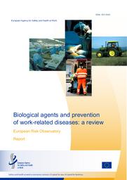 Biological agents and prevention of work-related diseases : a review. = (Agents biologiques et prévention des maladies professionnelles : tour d’horizon). | SCHNEIDER E. (Ed)