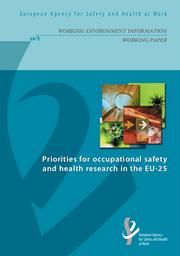 Priorities for occupational safety and health research in the EU-25. = (Priorités de la recherche en sécurité et santé au travail dans l'Union européenne élargie). | RIAL-GONZALEZ E.