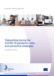 Teleworking during the COVID-19 pandemic : risks and prevention strategies. = (Le télétravail pendant la pandémie de COVID-19 : risques et stratégies de prévention). | BROUGHTON A.