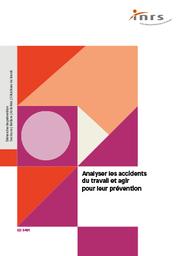 Analyser les accidents du travail et agir pour leur prévention | DREANO J.