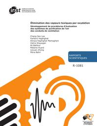 Elimination des vapeurs toxiques par oxydation. Développement de procédures d'évaluation des systèmes de purification de l'air des conduits de ventilation. | LEE C.S.