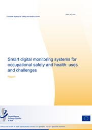 Smart digital monitoring systems for occupational safety and health : uses and challenges. = (Systèmes de surveillance numériques intelligents pour la santé et la sécurité au travail : usages et défis). | SPYRIDOPOULOS K.