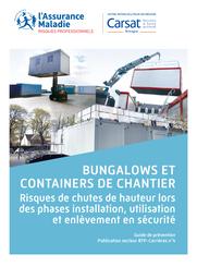 Bungalows et containers de chantier. Risques de chutes de hauteur lors des phases installation, utilisation et enlèvement en sécurité. | 