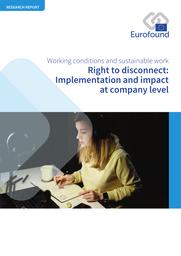 Right to disconnect : implementation and impact at company level. = (Droit à la déconnexion : mise en œuvre et incidence au niveau de l’entreprise). | WEBER T.