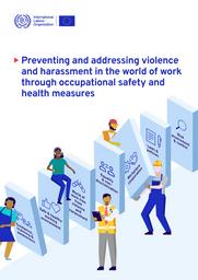 Preventing and addressing violence and harassment in the world of work through occupational safety and health measures. = (Prévenir et combattre la violence et le harcèlement dans le monde du travail par des mesures de santé et sécurité au travail). | KARIMOVA T.