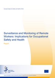 Surveillance and monitoring of remote workers : implications for occupational safety and health. = (La surveillance et le contrôle des télétravailleurs : conséquences pour la santé et la sécurité au travail). | PESOLE A.