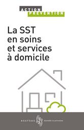 La SST en soins et services à domicile. | TETREAULT J.